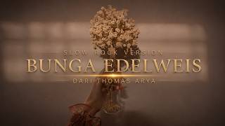 Download lagu Auto Nostalgia 🥀 | Bunga Edelweis Cover SLOW ROCK mp3