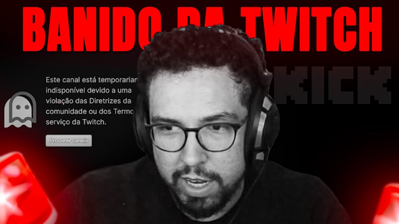 Fui banido da twitch...