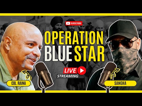 Operation Blue Star: Army's Point Of View | Col. Ajay Raina | The Sangha Show