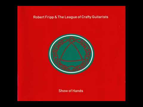 Robert Fripp & The League of Crafty Guitarists - Asturias