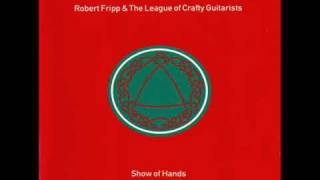 Robert Fripp & The League of Crafty Guitarists - Asturias