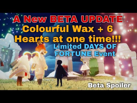🧙‍♂️Beta Spoiler 🧙‍♂️ 5-1-2022 "Colorfull wax"⚡"Limited Day's Of Fortune Event "Trade "Six Heart's"⚡