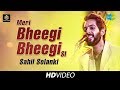 Meri Bheegi Bheegi Si | Sahil Solanki | Cover Version | Old Is Gold | HD Video