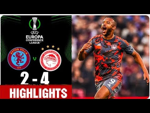 🔥 Aston Villa vs Olympiakos 2-4 | Highlight All Goals | Europa Conference League Semi Final 2024