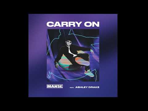Manse - Carry On (feat. Ashley Drake) [Official Audio]