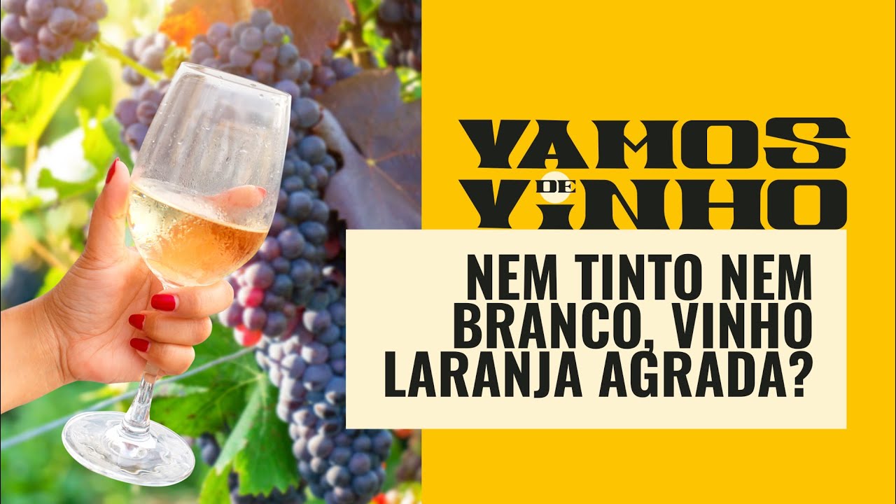 Vinho laranja: de nome polêmico, bebida agrada diferentes paladares