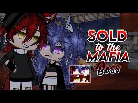 Sold To The Mafia Boss || Gacha Life Mini Movie || GLMM 