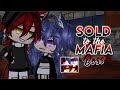 Sold To The Mafia Boss Gacha Life Mini Movie GLMM