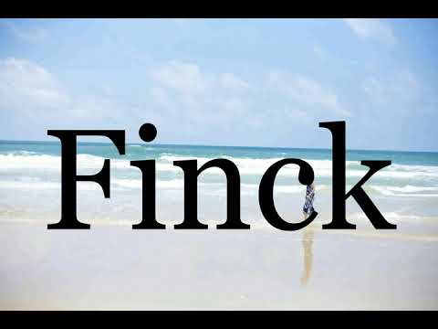 How To Pronounce Finck🌈🌈🌈🌈🌈🌈Pronunciation Of Finck
