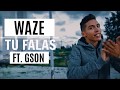 Tu Falas WAZE Ft Gson Letra