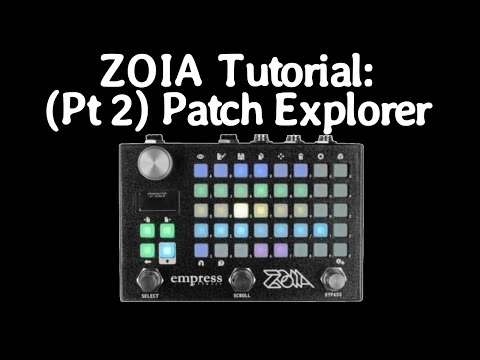 Patch Explorer | ZOIA Tutorial
