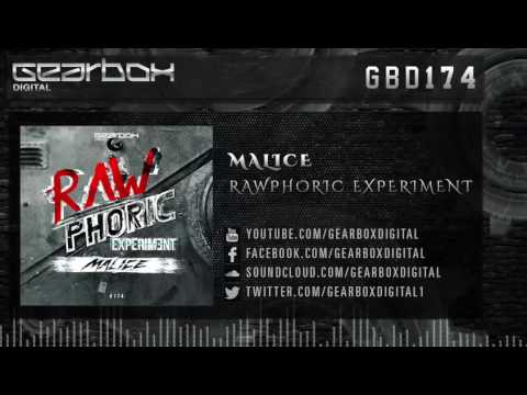 Malice - Rawphoric Experiment [GBD174]