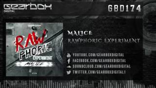 Malice - Rawphoric Experiment [GBD174]