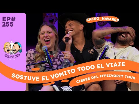 EP 255 "LE SOSTUVE EL VOMITO TODO EL VIAJE" | Viajes, Cierre FFFEIVORIT TOUR con Emiro Navarro
