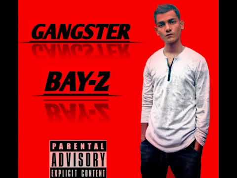GANGSTER_Bay-z _(Rap song)