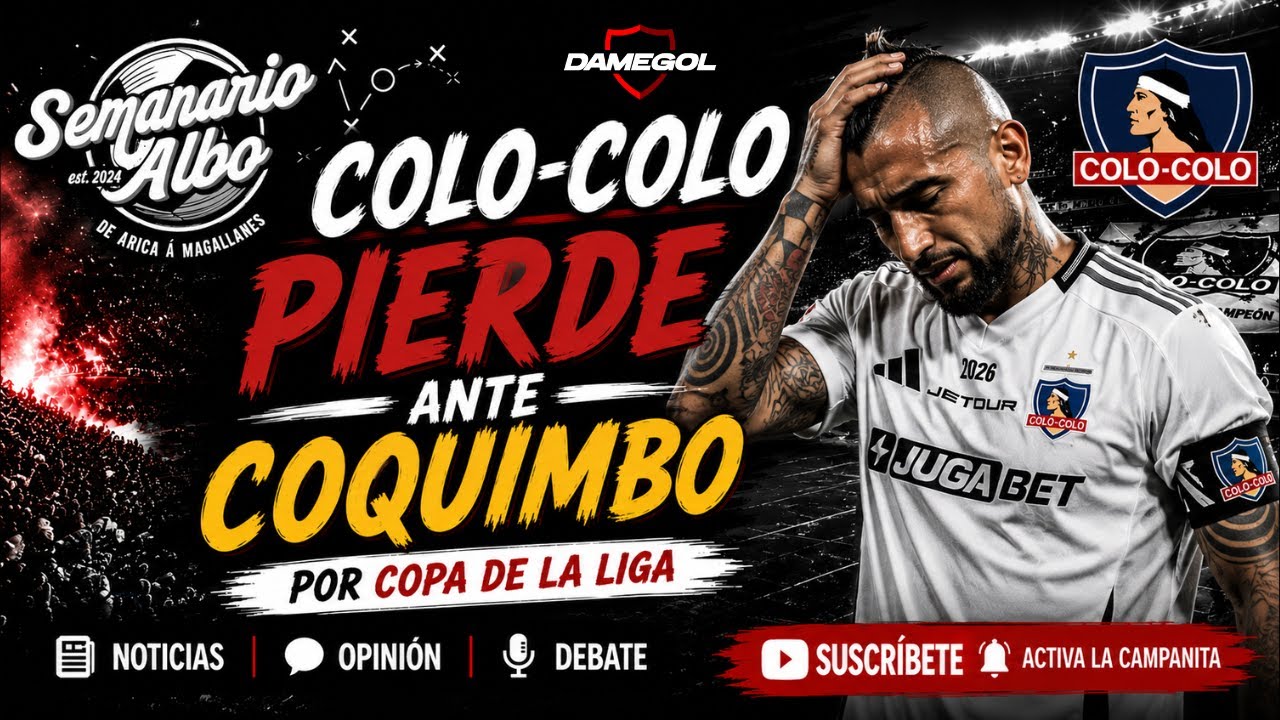 🔴[[VIVO]] SEMANARIO ALBO | COLO-COLO CAE ANTE COQUIMBO | EDICIÓN 14-05-2026