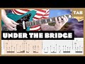 Red Hot Chili Peppers Under The Bridge Guitar Tab Lesson Cover Tutorial