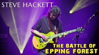 Steve Hackett - The Battle of Epping Forest