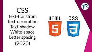 CSS: text-transfrom, text- decoration, text_shadow,white-space, letter-spacing (2020)