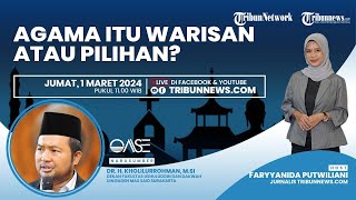 OASE: Agama itu Warisan atau Pilihan
