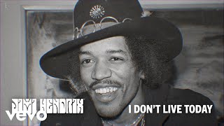 The Jimi Hendrix Experience - I Don't Live Today (Official Audio)