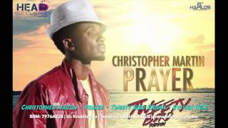 Christopher Martin - Prayer [Tweety Bird Riddim] August 2014