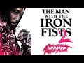 The Man With The Iron Fists 2 Trailer Own It Now On Blu Ray