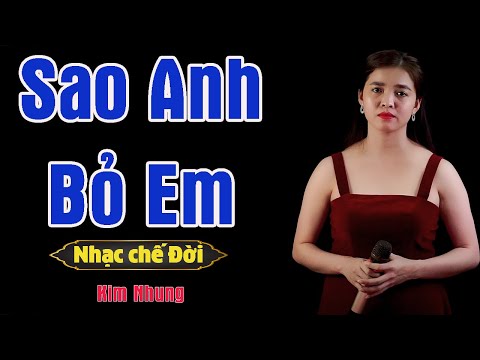 Sao anh bỏ em - Kim Nhung