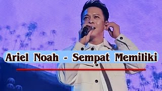 Download lagu Ariel Noah - Sempat Memiliki HD VIEW mp3 Download lagu Ariel Noah - Sempat Memiliki HD VIEW mp3