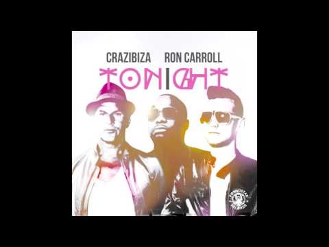 Crazibiza, Ron Carroll - Tonight
