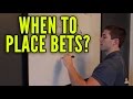 When Should I Place My Bets? Sports Betting Tip