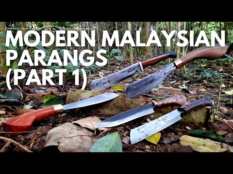 Part 1 Introduction to the Modern Malaysian Parang (Machete): Types of Parangs