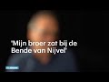 ‘Mijn broer zat bij de Bende van Nijvel’  - RTL NIEUWS