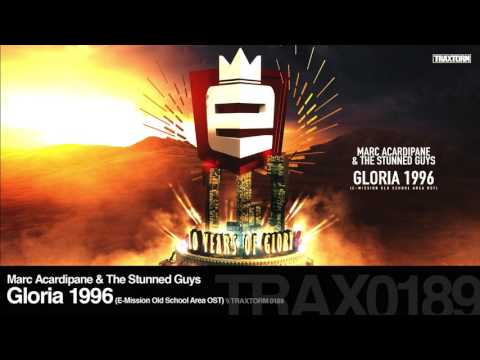 Marc Acardipane & The Stunned Guys - Gloria 1996 (E-Mission Old School Area OST) [HARDCORE]