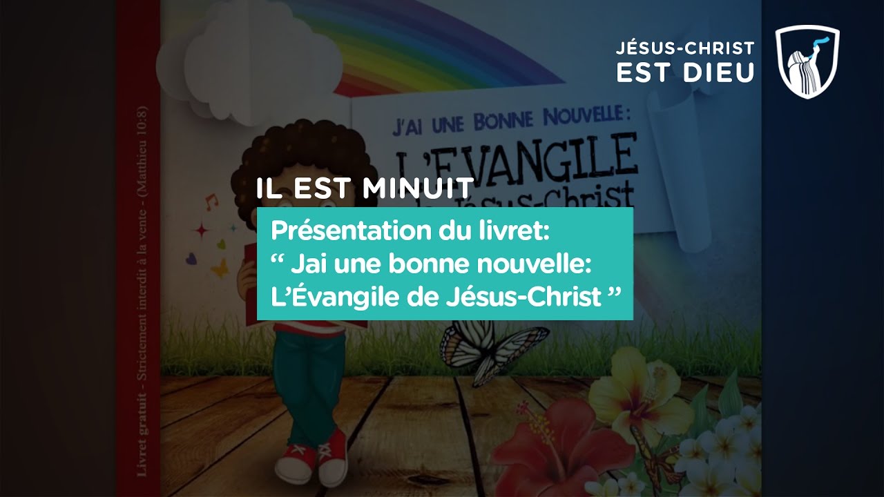 Thumbnail of video: Présentation du livret : J'ai une bonne nouvelle : L'Évangile de Jésus-Christ