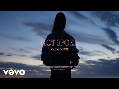 Calm Down - Hot Spoke