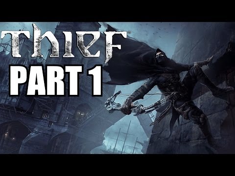 Thief Walkthrough Part 1 With Commentary - Sneaky Fun Times! - PC Ultra Settings Gameplay 1080P