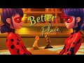 Shadybug and Claw Noir amv - Better Place (Rachel Platten)