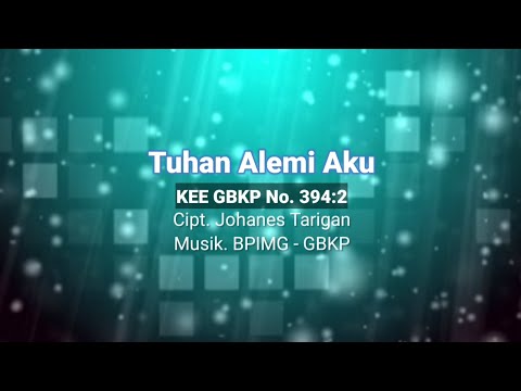 Tuhan Alemi Aku - KEE 394 bait 2 (Karaoke) @moderamengbkp1014