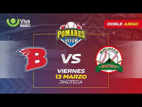 Indios del Bóer vs. Brumas de Jinotega - [Pomares 2026 | Doble Juego] - [13/03/2026]