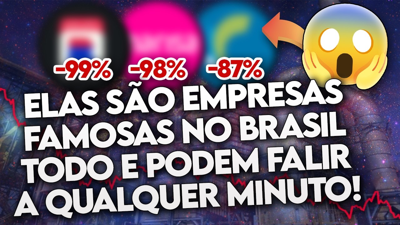 3 AÇÕES FAMOSAS que PODEM FALIR em BREVE! Empresas de RENOME no PASSADO que estão em APUROS!