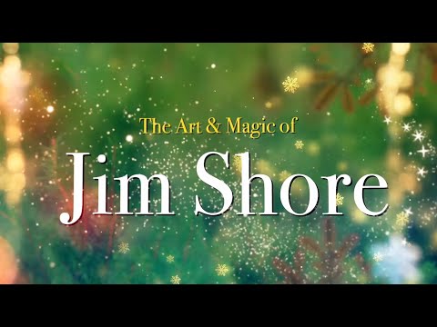 The Art and Magic of Jim Shore