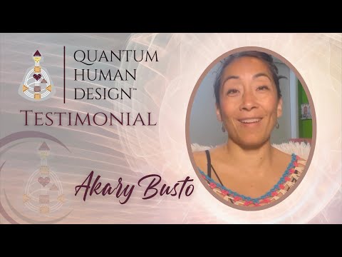 Akary Busto on Quantum Human Design