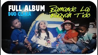 Download lagu Duo Clara [Mini Album] Bamande Lai Baayah Tido (Pop Minang Anak-Anak) mp3