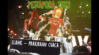 Download lagu Slank - Prakiraan Cuaca (Pestapora 2022) mp3
