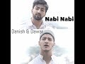 NABI NABI DANISH F DAR DAWAR FAROOQ BEST NAAT 2017
