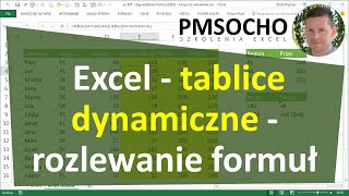 Excel - Tablice dynamiczne i rozlewanie formuł - co to jest i jak to działa [odc.853]