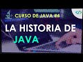 Curso De Java 4 La Historia Completa De Java