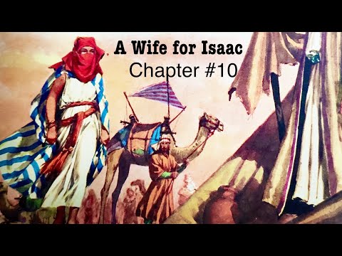How to know God || The Bible || A Wife for Isaac - chapter#10 || Genesis 24