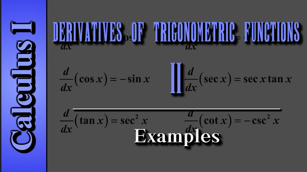 Derivatives of Trigonometric Functions (Level 2 of 2) | Examples
